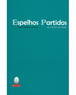 ESPELHOS PARTIDOS