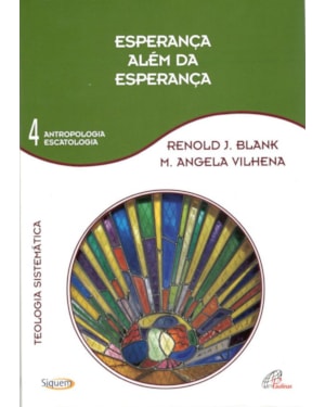 Esperança além da esperança - vol 4: teologia sistemática
