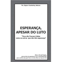 ESPERANÇA, APESAR DO LUTO