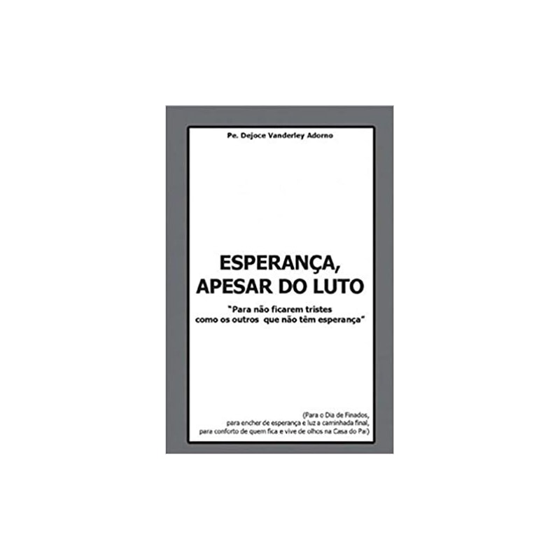 ESPERANÇA, APESAR DO LUTO