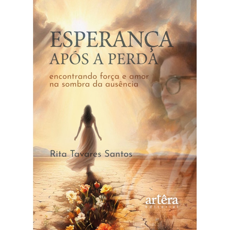 ESPERANÇA APÓS A PERDA: ENCONTRANDO FORÇA E AMOR NA SOMBRA DA AUSÊNCIA