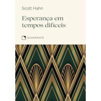ESPERANÇA EM TEMPOS DIFÍCEIS