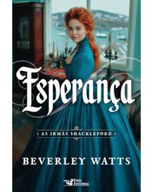 ESPERANÇA - VOL. 4: AS IRMÃS SHACKLEFORD