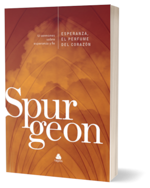 Esperanza, el perfume del corazon: 12 sermones sobre esperanza y fe - (versión en español)