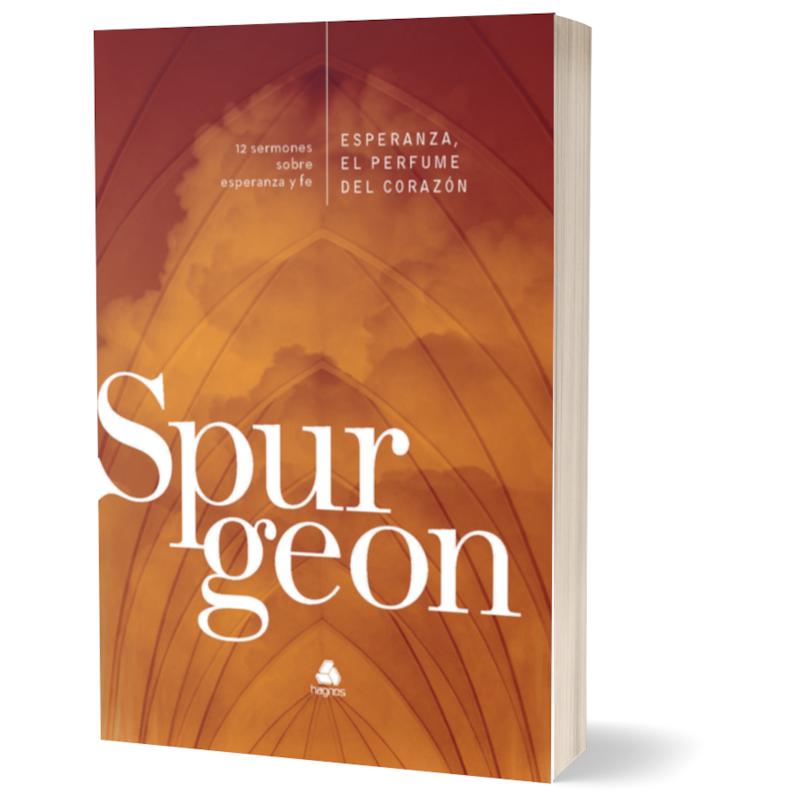 ESPERANZA, EL PERFUME DEL CORAZON - 12 SERMONES SOBRE ESPERANZA Y FE - (VERSIÓN EN ESPAÑOL)