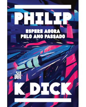 ESPERE AGORA PELO ANO PASSADO