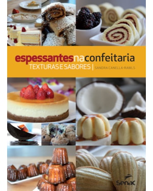 ESPESSANTES NA CONFEITARIA: TEXTURAS E SABORES