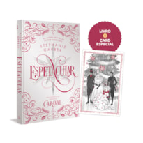 ESPETACULAR: UMA NOVELA DA TRILOGIA CARAVAL (CAPA DURA): (EDIÇÃO ESPECIAL DE COLECIONADOR)