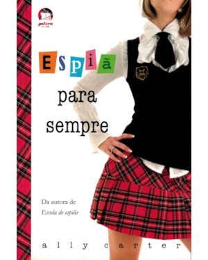 ESPIÃ PARA SEMPRE (VOL. 2 GAROTAS GALLAGHER)