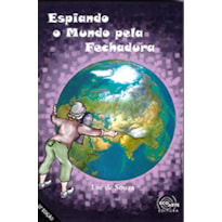 ESPIANDO O MUNDO PELA FECHADURA