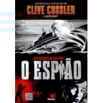 ESPIÃO, O - UMA AVENTURA DE ISAAC BELL ESPIÃO, O - UMA AVENTURA DE ISAAC BELL