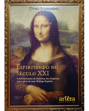 ESPIRITANDO NO SÉCULO XXI: A INTERPRETAÇÃO DA DOUTRINA DOS ESPÍRITOS SOB A ÓTICA DE UMA TEÓLOGA ESPÍRITA