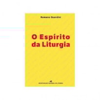 ESPÍRITO DA LITURGIA, O