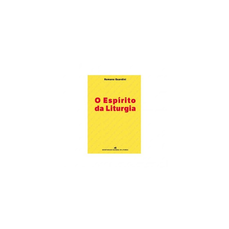 ESPÍRITO DA LITURGIA, O