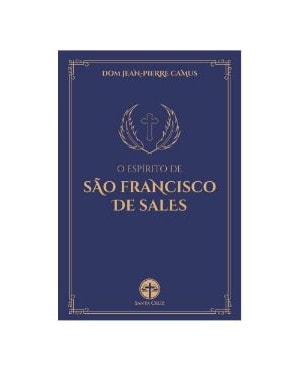 ESPÍRITO DE SÃO FRANCISCO DE SALES, O