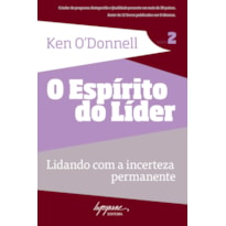 ESPIRITO DO LIDER, O - LIDANDO COM A INCERTEZA PERMANENTE - VOL.2 - 1