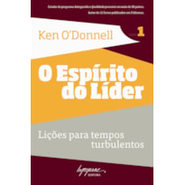 ESPIRITO DO LIDER, O - VOL.1 - LICOES PARA TEMPOS TURBULENTOS - 1