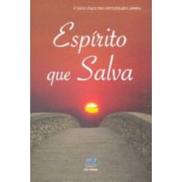 ESPIRITO QUE SALVA