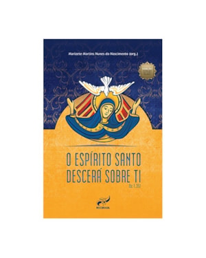 ESPÍRITO SANTO DESCERÁ SOBRE TI, O