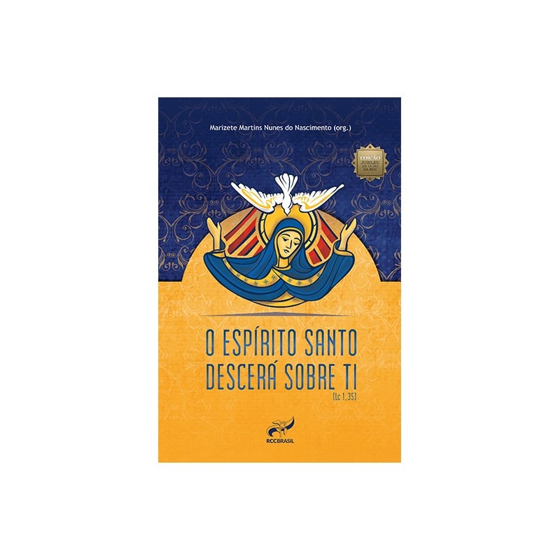 ESPÍRITO SANTO DESCERÁ SOBRE TI, O