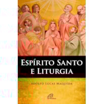 ESPÍRITO SANTO E LITURGIA