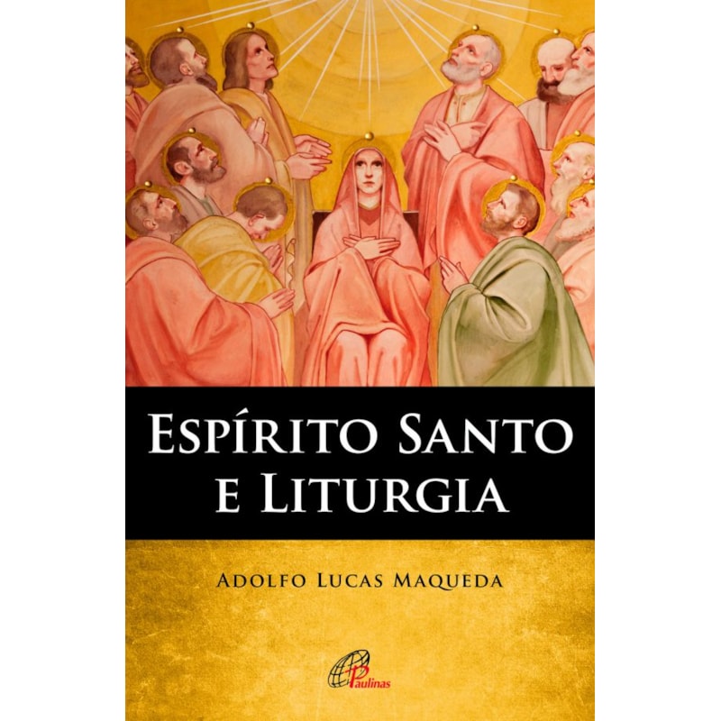 ESPÍRITO SANTO E LITURGIA
