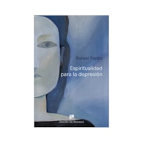 ESPIRITUALIDAD PARA LA DEPRESIÓN ESPIRITUALIDAD PARA LA DEPRESIÓN