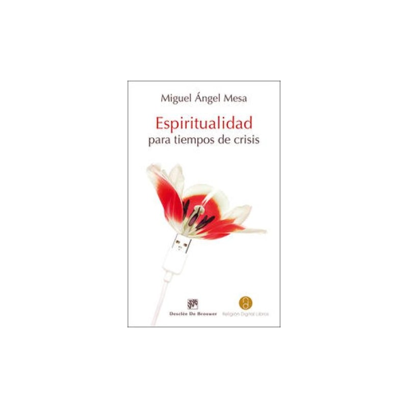 ESPIRITUALIDAD PARA TIEMPOS DE CRISIS