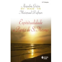 ESPIRITUALIDADE A PARTIR DE SI MESMO