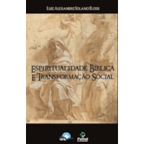 Espiritualidade bíblica e transformação social