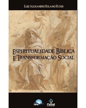 Espiritualidade bíblica e transformação social