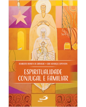 Espiritualidade conjugal e familiar