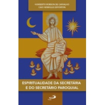 Espiritualidade da secretária e do secretário paroquial