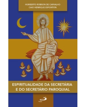 Espiritualidade da secretária e do secretário paroquial