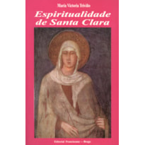 ESPIRITUALIDADE DE SANTA CLARA