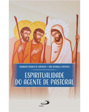 Espiritualidade do Agente de Pastoral