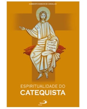ESPIRITUALIDADE DO CATEQUISTA