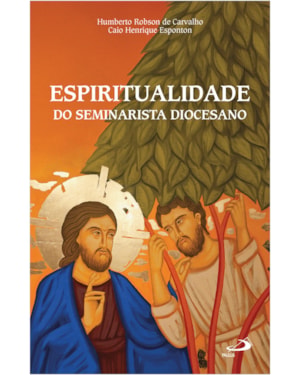 Espiritualidade do seminarista diocesano