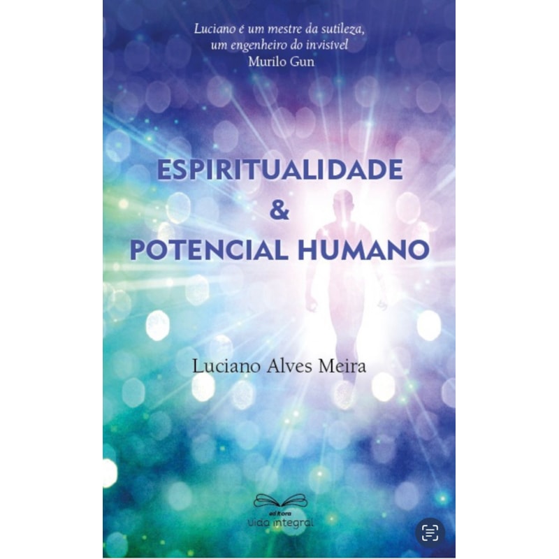 ESPIRITUALIDADE E POTENCIAL HUMANO