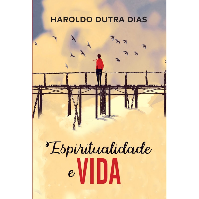 ESPIRITUALIDADE E VIDA