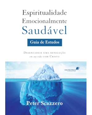 Espiritualidade emocionalmente saudável: Guia de estudos: Guia de estudos