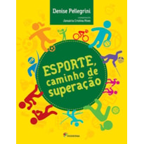 Esporte, caminho de superação