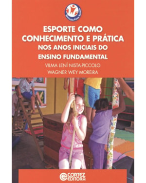 ESPORTE COMO CONHECIMENTO E PRÁTICA NOS ANOS INICIAIS DO ENSINO FUNDAMENTAL