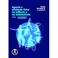 ESPORTE E ATIVIDADE FÍSICA NA INFÂNCIA E NA ADOLESCÊNCIA