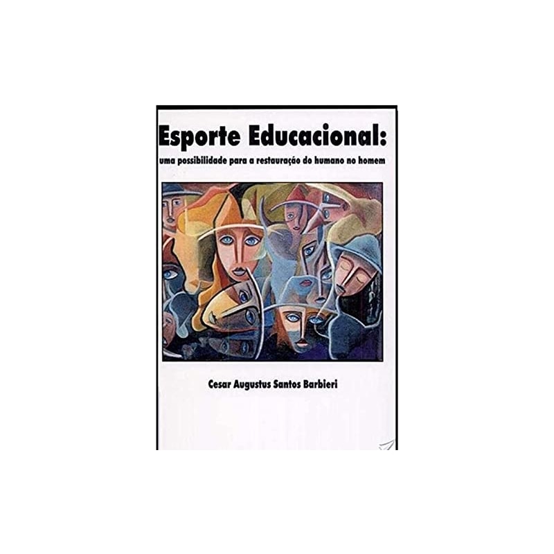 ESPORTE EDUCACIONAL: UMA POSSIBILIDADE PARA A RESTAURAÇÃO DO HUMANO HOMEM