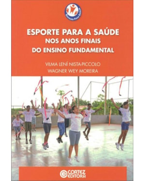 ESPORTE PARA A SAÚDE NOS ANOS FINAIS DO ENSINO FUNDAMENTAL