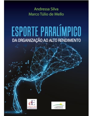 ESPORTE PARALÍMPICO: DA ORGANIZAÇÃO AO ALTO RENDIMENTO