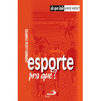 Esporte pra quê?