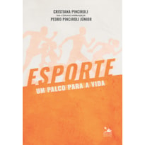 ESPORTE, UM PALCO PARA A VIDA