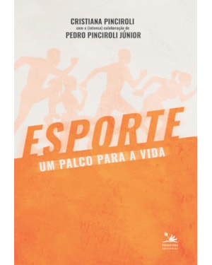 ESPORTE, UM PALCO PARA A VIDA